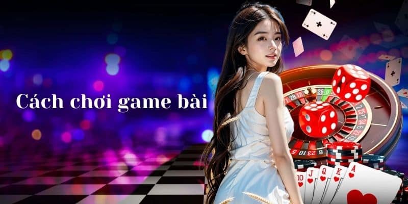 Hướng dẫn cách chơi game bài GEN88