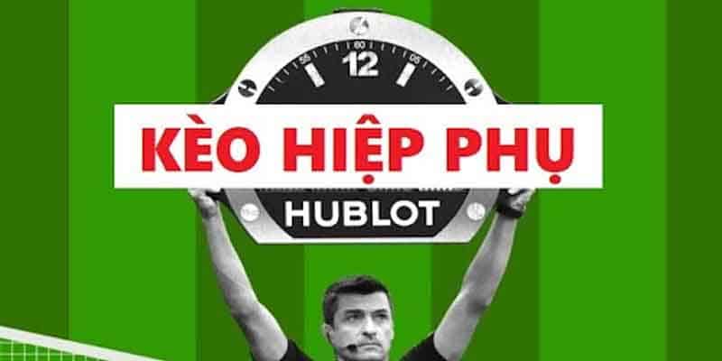 Tổng hợp chiến thuật soi kèo bóng hiệp phụ