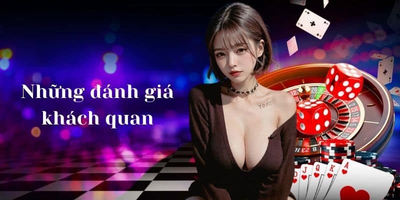 Những đánh giá được xem là khách quan nhất về chúng tôi