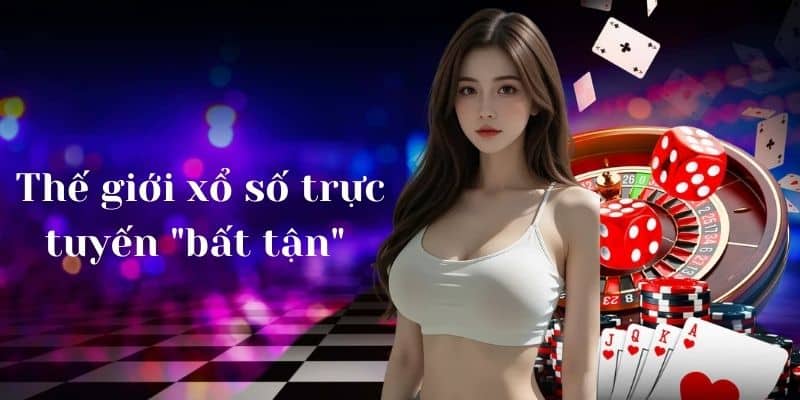 Bước vào thế giới xổ số trực tuyến "bất tận" cùng GEN88